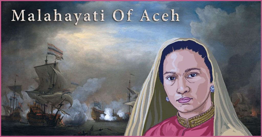 Malahayati : first woman admiral in the modern world